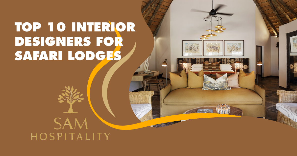 Top 10 Interior Designers & FF&E Procurement Specialists for Safari Lodges in South Africa