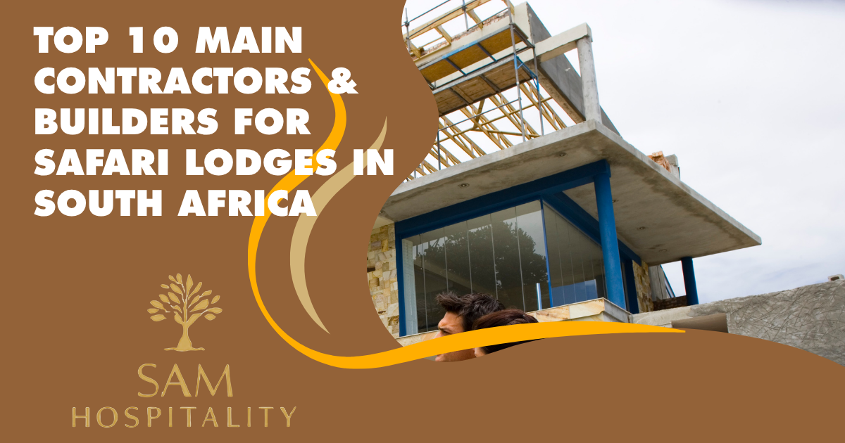 top 10 main contractors and builders for safari lodges in south africa