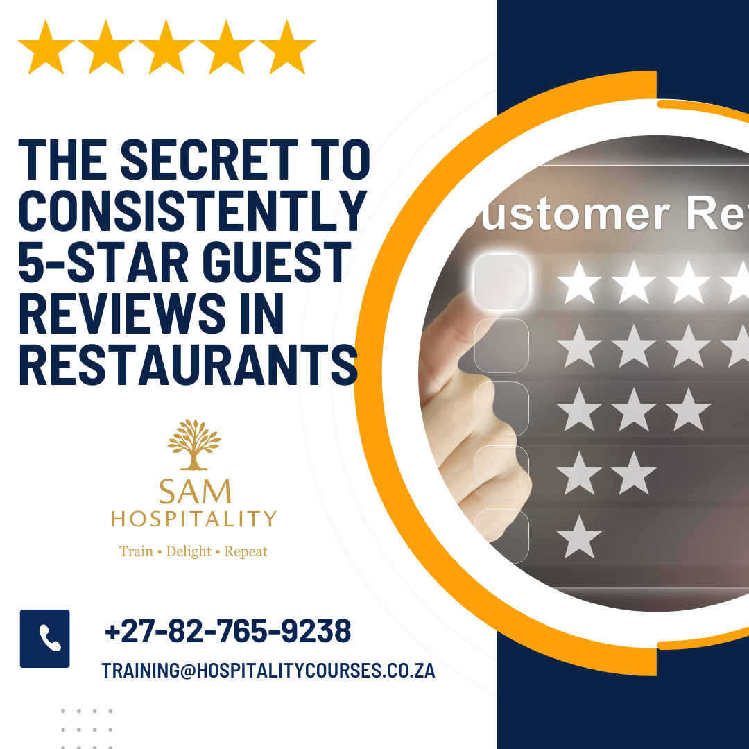 The Secret to Consistently 5-Star Guest Reviews in Restaurants